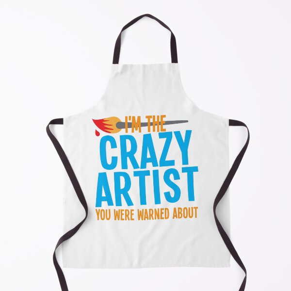 Item preview, I'm the CRAZY ARTIST you were warned about designed and sold by jazzydevil.