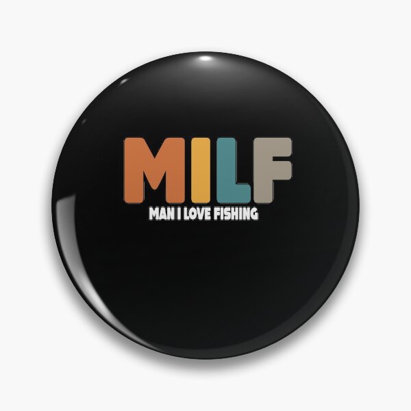 Item preview, MILF Man I Love Fishing Funny Fishing designed and sold by MillanMarketing.