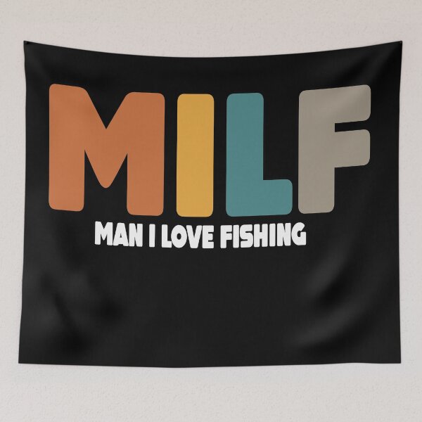 Item preview, MILF Man I Love Fishing Funny Fishing designed and sold by MillanMarketing.