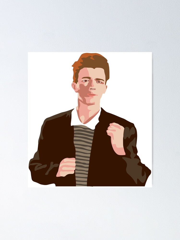 Rick Roll Posters and Art Prints for Sale