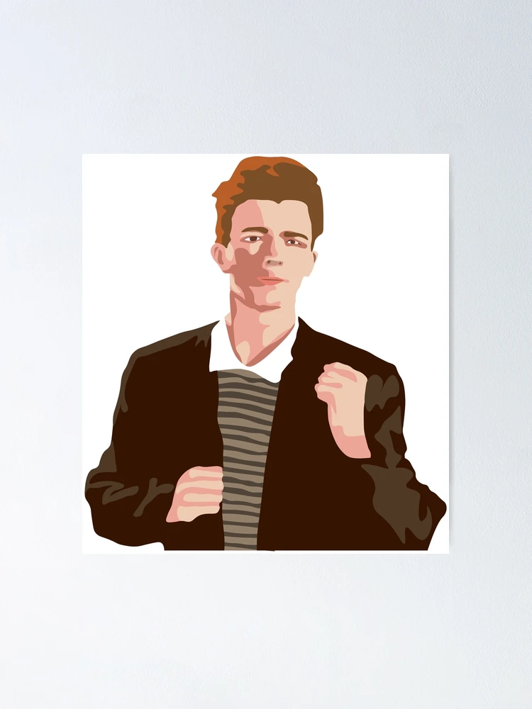 Rick Astley meme Poster for Sale by blurry-mind