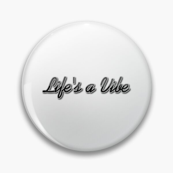 Item preview, Life's a Vibe designed and sold by Bigchungusdaily.