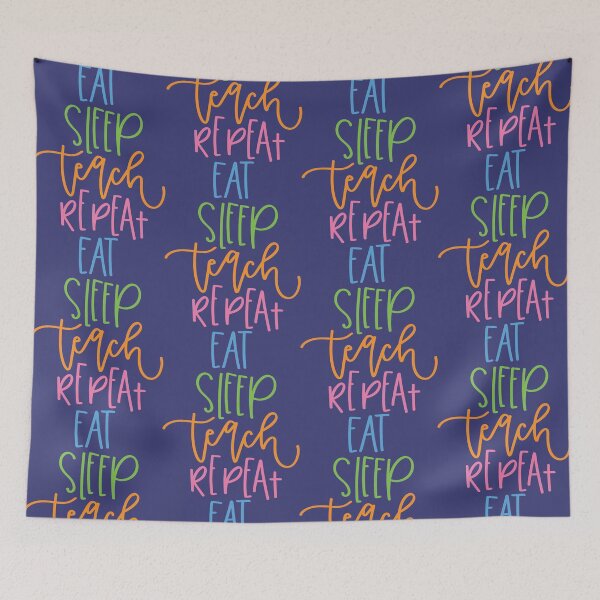 Item preview, Eat Sleep Teach Repeat designed and sold by greenoriginals.