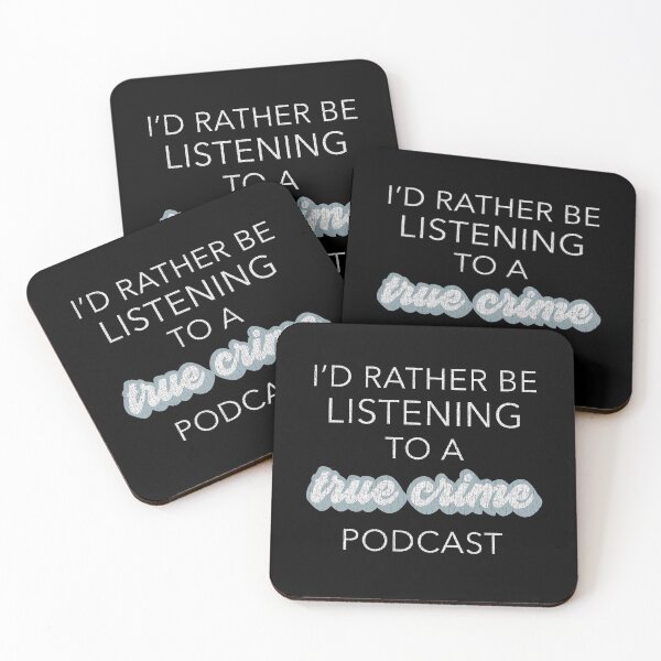 Item preview, Funny True Crime I'd Rather Be Listening To A True Crime Podcast designed and sold by DSweethearts.