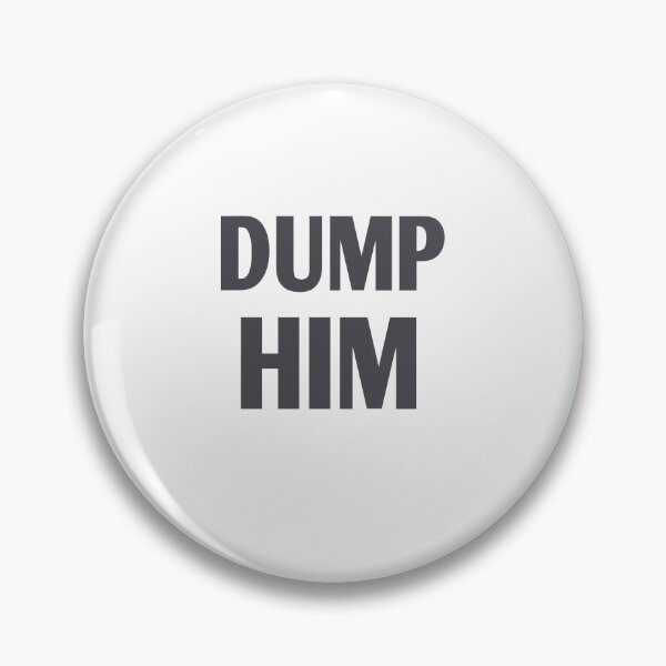 Item preview, Dump him designed and sold by Andreastore.