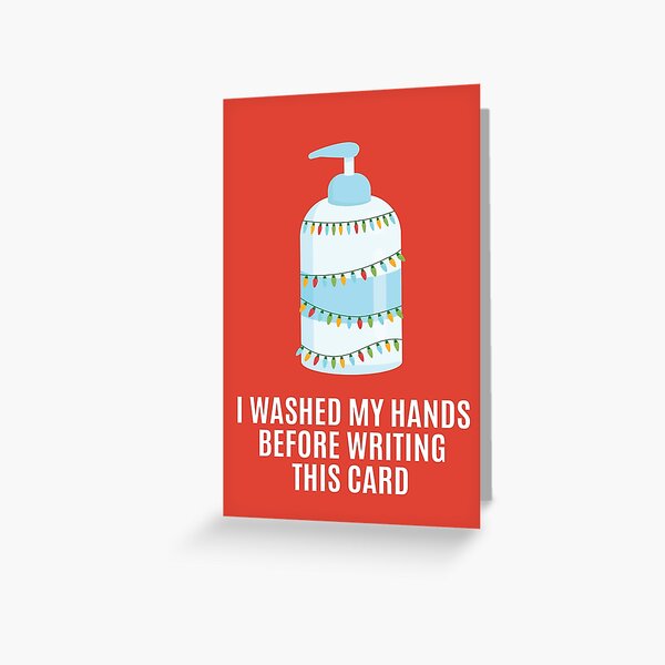 I washed my hands before writing this card - Christmas 2020 Hand Sanitizer Red Greeting Card