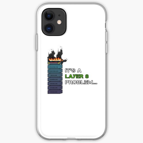 IT'S A LAYER 8 PROBLEM... - Burning OSI Layer 8 iPhone Soft Case