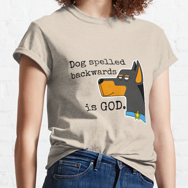 God Spelled Backwards T Shirts Redbubble