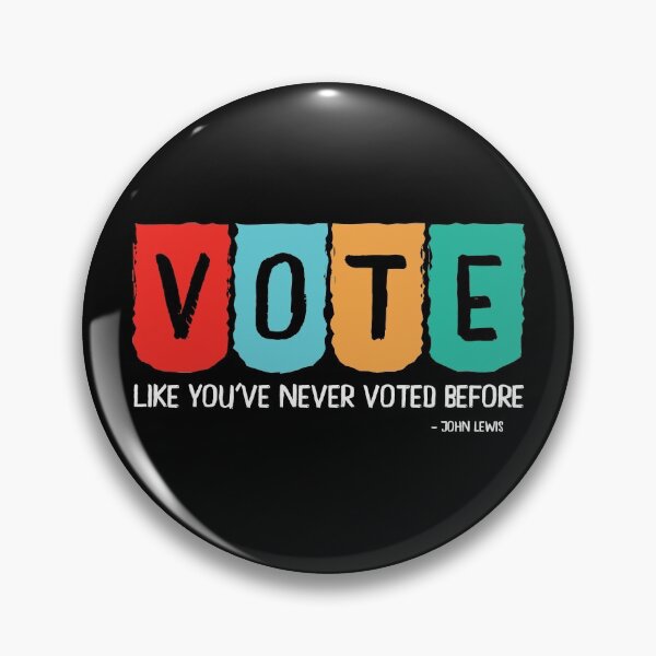 Item preview, Vote Like You've Never Voted Before - John Lewis, It's a right, a privilege, an honor and more important than ever that we exercise our civic duty to VOTE! designed and sold by gkao.