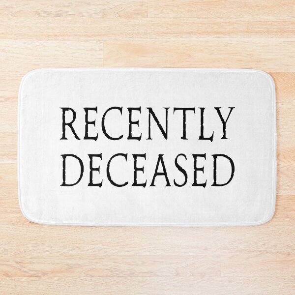 Item preview, Recently Deceased - Black designed and sold by arturekdesign.