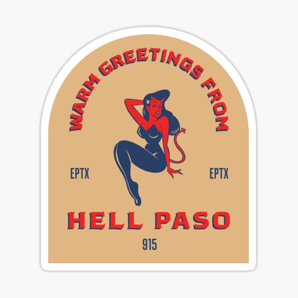 Item preview, HELL PASO, TEXAS designed and sold by dobledeh.