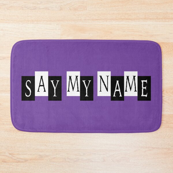 Item preview, Say My Name - Black & White designed and sold by arturekdesign.