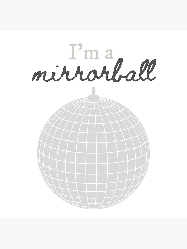 "Im A Mirrorball Taylor Swift Folklore Mirrorball" Photographic Print