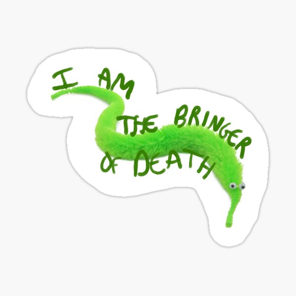 i-am-the-bringer-of-death-sticker-for-sale-by-torisbees-redbubble