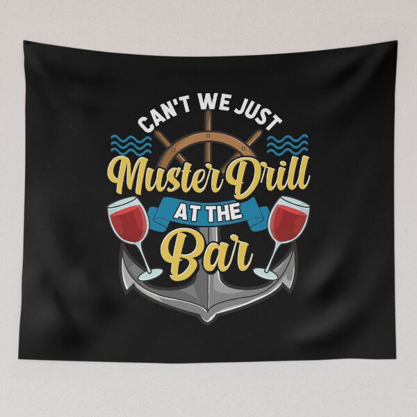 Item preview, Can't We Just Muster Drill At The Bar Booze Cruise designed and sold by perfectpresents.