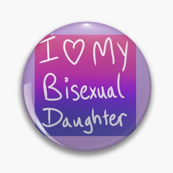 Item preview, I LOVE MY BISEXUAL DAUGHTER designed and sold by aj-idk.