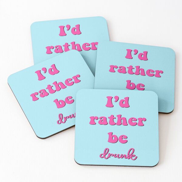 Item preview, Rather be drunk designed and sold by bdadsmagee.