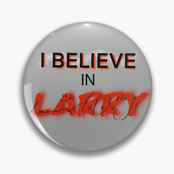 Artikelvorschau, Ich glaube an Larry entworfen und verkauft von Haley Scott.