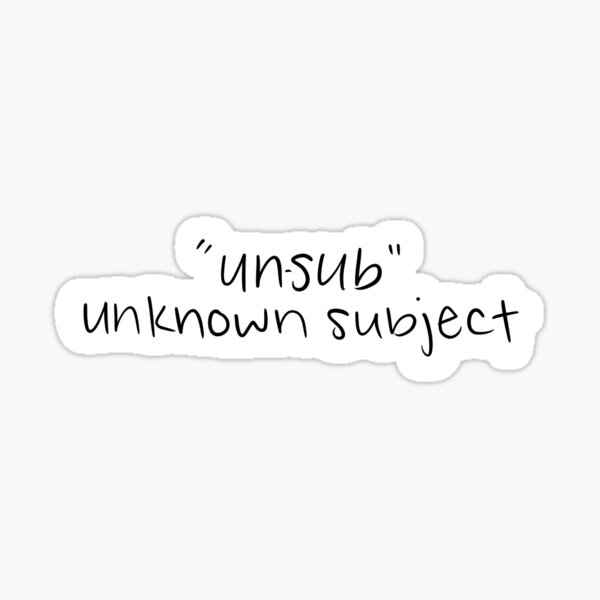 Artikel-Vorschau von Unsub Unbekanntes Subjekt Kriminelle Gedanken, designt und verkauft von emmy107.