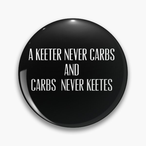 Item preview, A keeter never carbs and carbs never keetes designed and sold by funkybay.