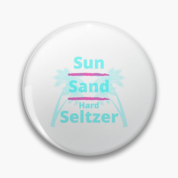 Item preview, Sun, Sand, and Hard Seltzer designed and sold by delvaoutfitters.