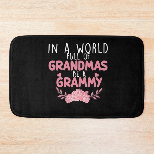 Item preview, In A World Full Of Grandma Be A Grammy designed and sold by zedesignn.