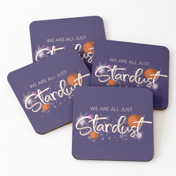 Item preview, We Are All Just Stardust designed and sold by dsdesigner01.