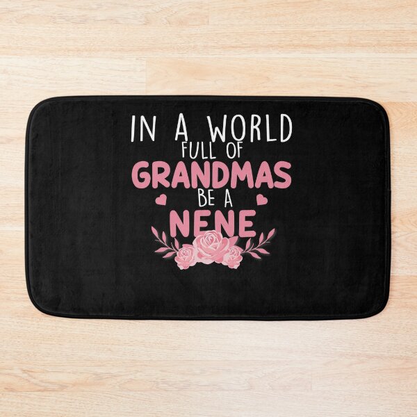 Item preview, In A World Full Of Grandma Be A Nene designed and sold by zedesignn.