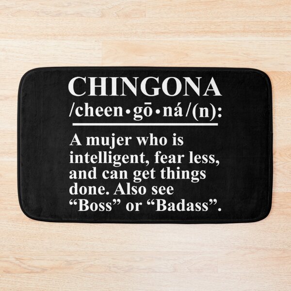 Item preview, Chingona definition designed and sold by IdumeoSevilla.