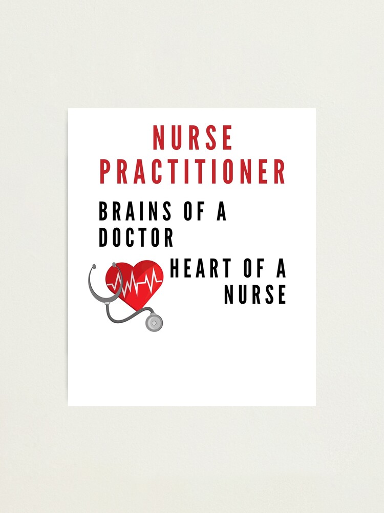 "Nurse Practitioner Gifts - Brains of a Doctor Heart of a Nurse