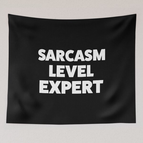 Item preview, Sarcasm Level Expert designed and sold by Dream Imagine Create ..
