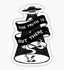 The Truth Is Out There Sticker