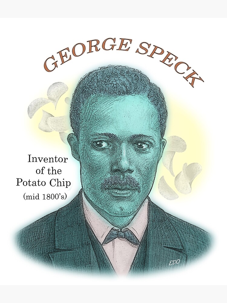 "George Speck, Inventor of the Potato Chip" Poster by eedeeo | Redbubble
