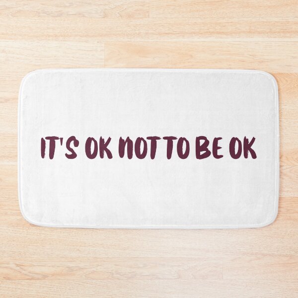 Item preview, ITS OK NOT TO BE OK designed and sold by THB designs.