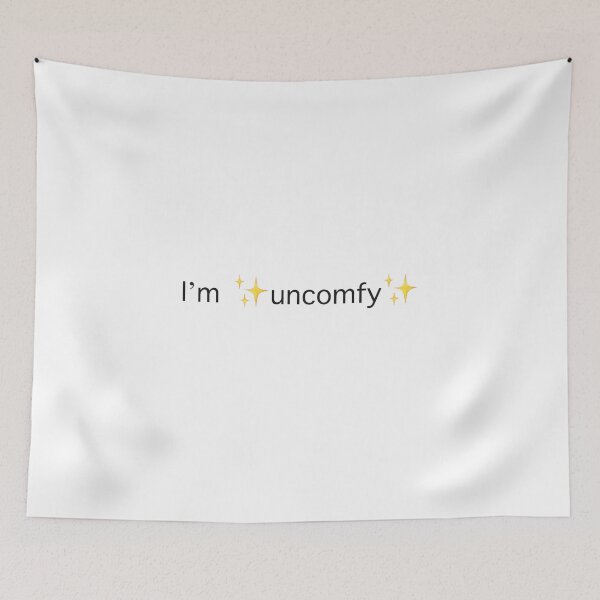 Item preview, I’m ✨uncomfy✨ designed and sold by Leah Ireland.