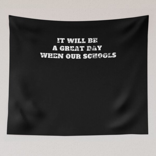 Item preview, it will be a great day when our schools Retro Vintage designed and sold by Jeangel97.