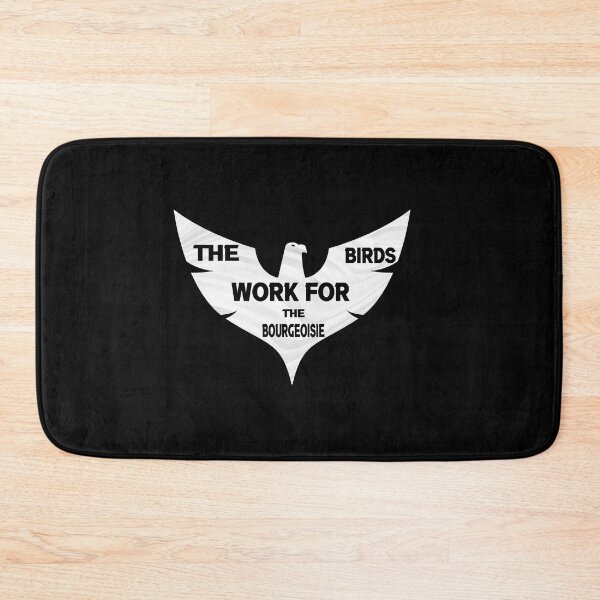 Item preview, the birds work for the bourgeoisie cool funny cute designed and sold by silverass.