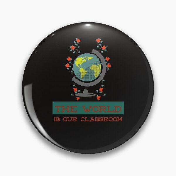 Item preview, The World is Our Classroom designed and sold by LLBee.