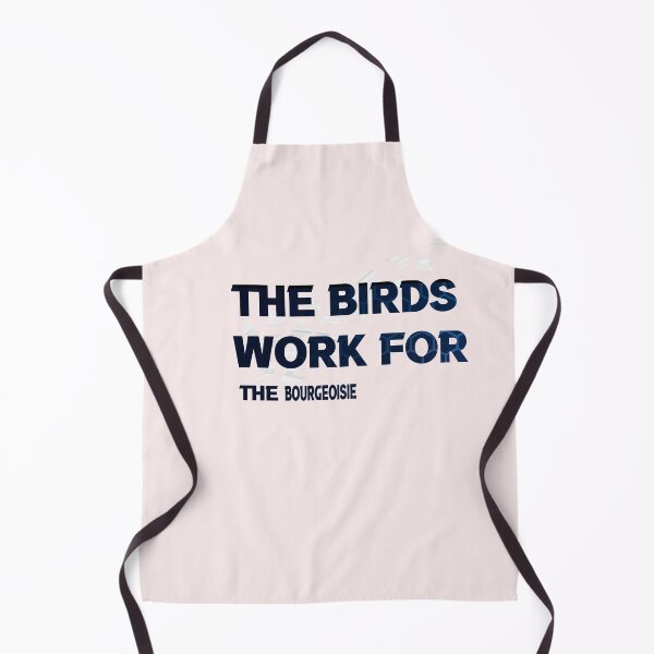 Item preview, the birds work for the bourgeoisie ,the birds work for the bourgeoisie cute cool funny designed and sold by silverass.