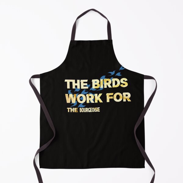 Item preview, the birds work for the bourgeoisie ,the birds work for the bourgeoisie cute cool funny designed and sold by silverass.