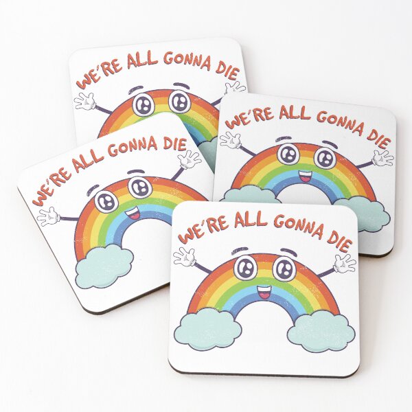 Item preview, we're all gonna die - sarcastic kawaii rainbow designed and sold by DzineMon.
