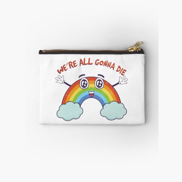 Item preview, we're all gonna die - sarcastic kawaii rainbow designed and sold by DzineMon.