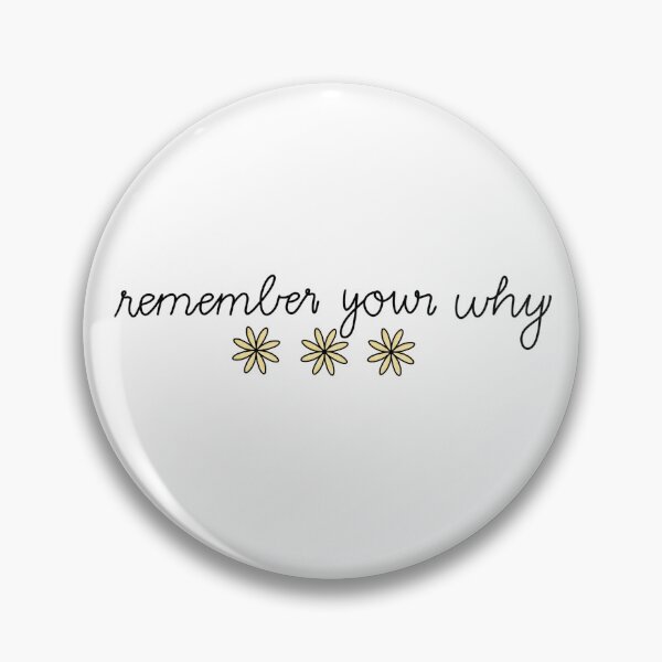 Item preview, "Remember your  Why" Sticker designed and sold by gsnavelydesigns.