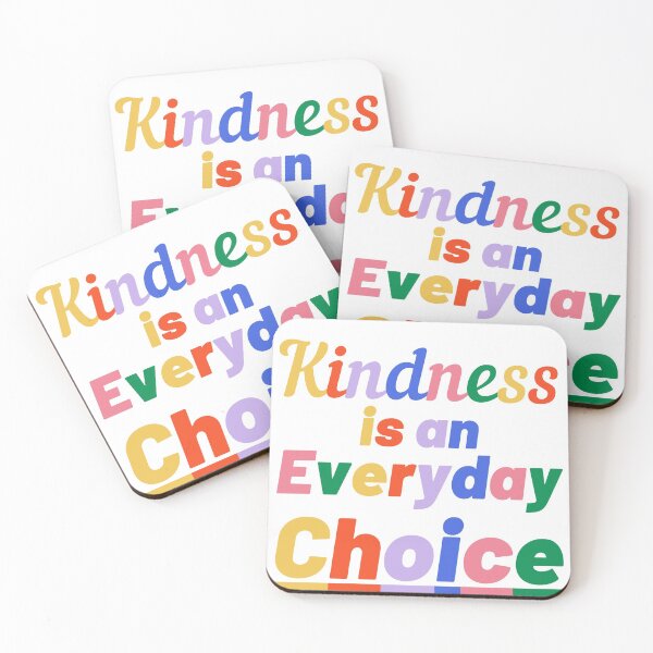 Item preview, Kindness is an Everyday Choice designed and sold by WinnerCircle.