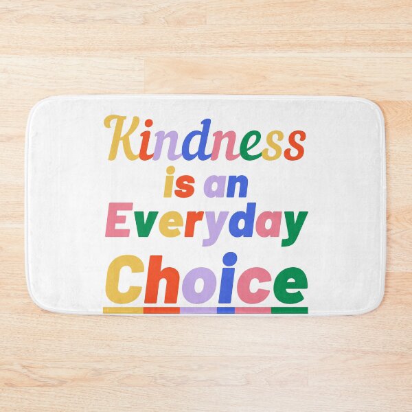 Item preview, Kindness is an Everyday Choice designed and sold by WinnerCircle.