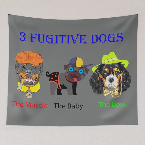 Item preview, 3 Fugitive Dogs designed and sold by Dream Wear.