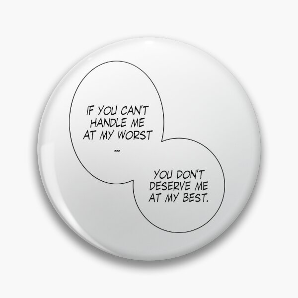Item preview, If You Can't Handle Me At My Worst... designed and sold by flightedbird.