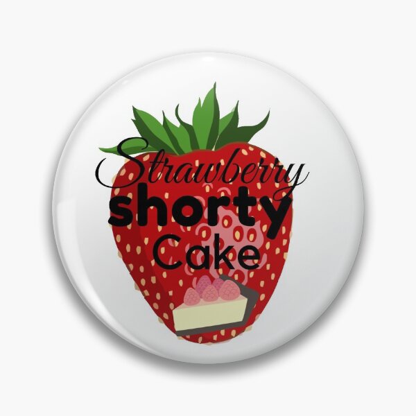 Item preview, You're my Strawberry Shorty Cake designed and sold by CeeLeighTees.