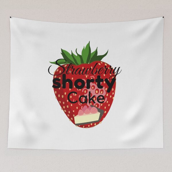 Item preview, You're my Strawberry Shorty Cake designed and sold by CeeLeighTees.