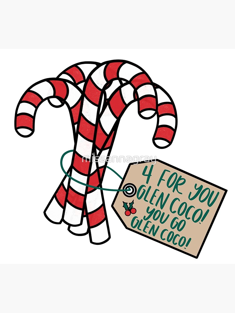 "You Go Glen Coco" Poster by missannagray Redbubble